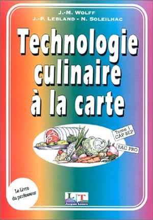 Technologie culinaire à la carte, tome 1-2 CAP, BEP, Bac pro (Manuel)