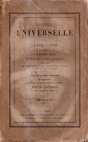 Histoire universelle Tome Dix Neuvieme par César Cantu, traduite par Eugène Aroux et Piersilvestr...