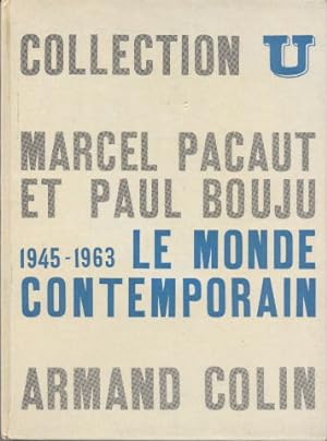 Le monde contemporain. 1945- 1968 Collection U