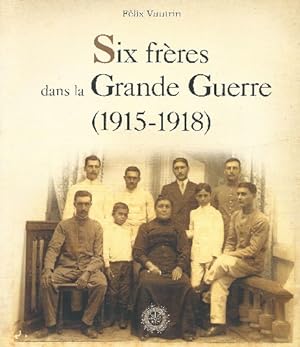 Six frères dans la Grande guerre