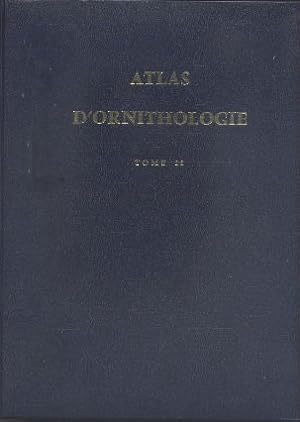 Atlas d'ornithologie Tome II