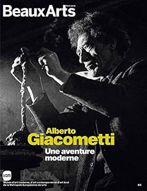 Alberto Giacometti Une aventure moderne