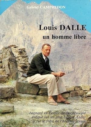 Louis Dalle un homme libre