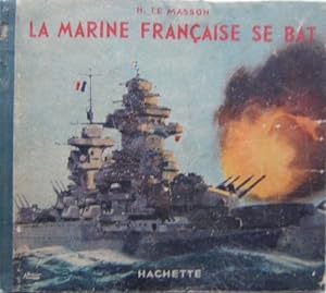La Marine Française se bat