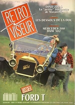 RETRO VISEUR [No 53] FORD T - DOSSIER - DINO 206 S LA PETITE BARQUETTE DE MARANELLO - LES DESSOUS...