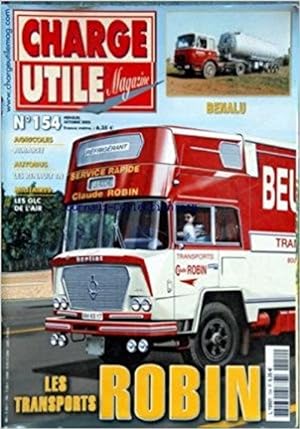 CHARGE UTILE MAGAZINE [No 154] du 01/10/2005 - LES TRANSPORTS ROBIN - BENALU - ALBARET - LES RENA...