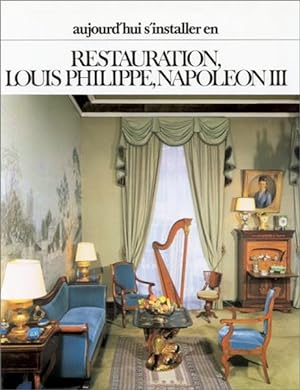 Restauration, Louis Philippe, Napoléon III
