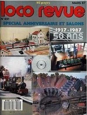 LOCO REVUE No 491 du 01/03/1987 - SPECIAL ANNIVERSAIRE ET SALONS - 1937 - 1987