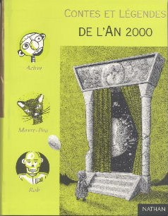 Contes et légendes de l'an 2000