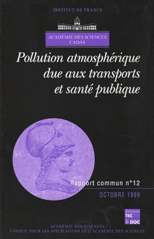 Pollution atmosphérique due aux transports et santé publique: rapport commun