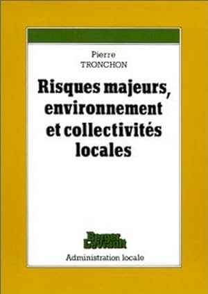 Risques majeurs, environnement et collectivités locales