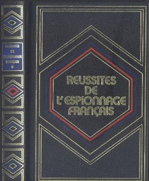 Secrets et réussites de l'espionnage français en deux tomes