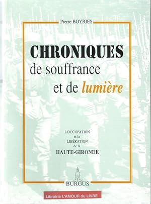 Chroniques de souffrance et de lumière : L'Occupation et la Libération de la Haute-Gironde