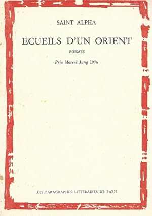Ecueils d'un orient. Prix Marcel Jung 1971