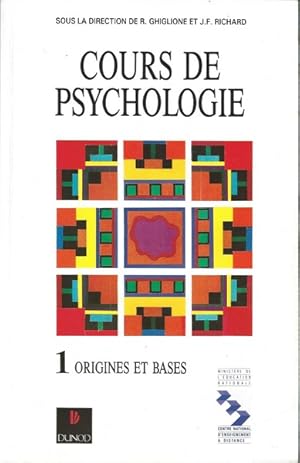 Cours de psychologie Tome 1. Origines et bases