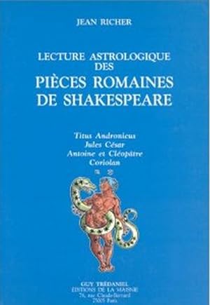 Lecture astrologique des pièces romaines de Shakespeare. Titus Andronicus.