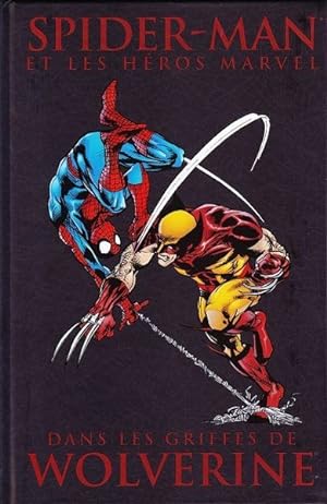Dans les griffes de Wolverine. Spider-Man et les héros Marvel n°1