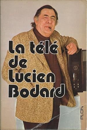 La télé de Lucien Bodard