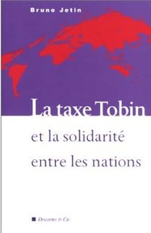 La Taxe Tobin et la Solidarité entre les nations