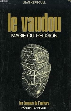 Le vaudou, magie et religion