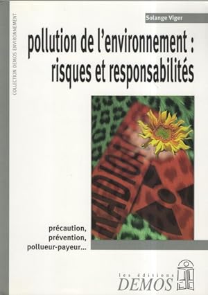 Pollution de l'environnement : risques et responsabilités