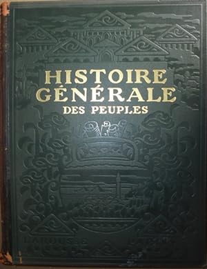 Histoire générale des peuples de l'antiquité à nos jours 3 volumes