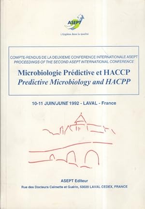 Microbiologie Prédictive et HACCP : Predictive Microbiology and HACPP. Compte-rendus de la deuxiè...