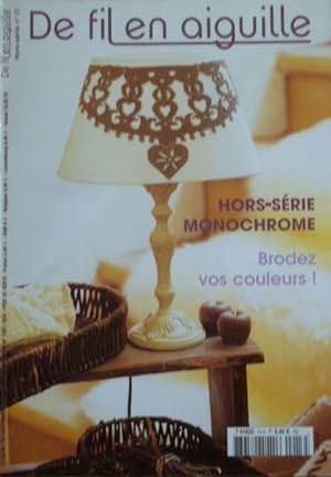 De Fil en aiguille Hors série monochrome n°13 Décembre 2005 Brodez vos couleurs!