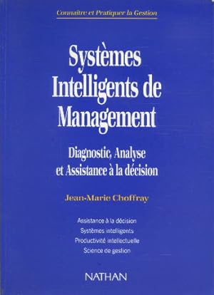 Systèmes intelligents de management: Diagnostic, analyse et assistance à la décision