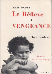 Le réflexe de vengeance chez l'enfant