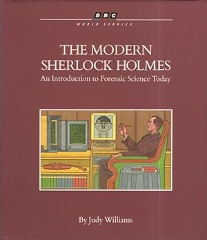 The Modern Sherlock Holmes: Introduction to Forensic Science Today