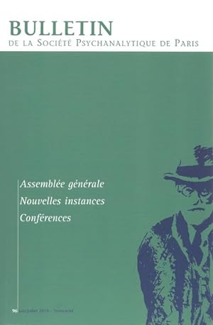 Bulletin De La Société Psychanalytique De Paris.N° 96 Assemblée générale. Nouvelles instances. Co...