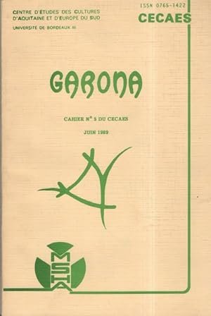 Garona : Cahier n° 5 du CECAES (Publications de la Maison des sciences de l'homme d'Aquitaine)