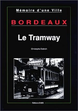 Bordeaux. Le Tramway