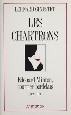 Les Chartrons. Édouard Minton, courtier bordelais