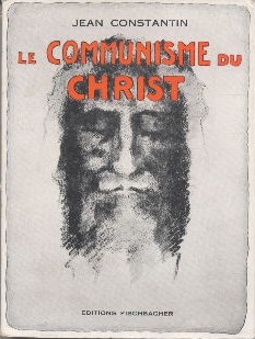 Le Communisme du Christ. Analyse des évangiles