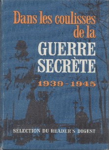 Dans les coulisses de la guerre secrète. 1939-1945