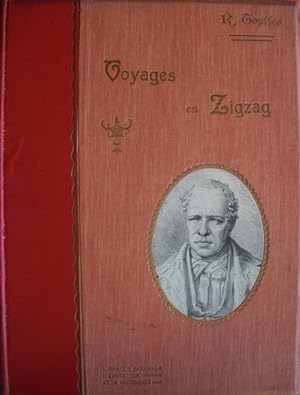 Voyages En Zigzag: Excursions D'un Pensionnat En Vacances. Préface de Leon Chauvin