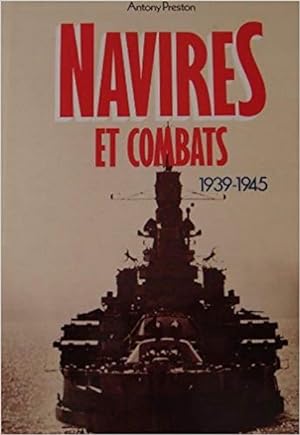 Navires et combats 1939-1945