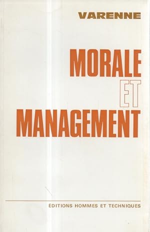 Morale et management : . Postface par Octave Gélinier