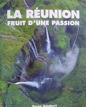 La Réunion.Fruit d'une passion, océan Indien