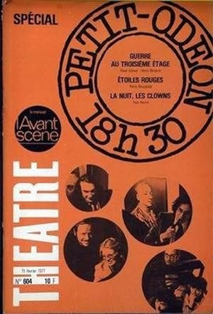 L'Avant-scène Théâtre N° 604 - février 1977 - SPÉCIAL PETIT ODÉON 18H 30 : Guerre au troisième ét...