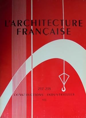 L'ARCHITECTURE FRANÇAISE N° 217-218 Constructions Industrielles Tome VII