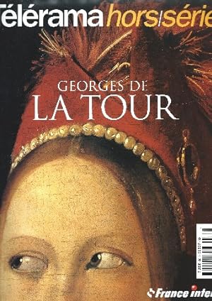 TELERAMA hors série n° 80 Georges de la Tour