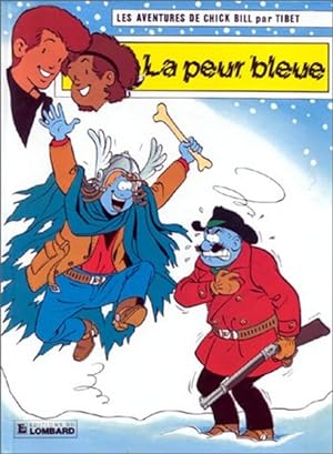 Les aventures de Chick Bill, La Peur bleue : Une histoire du journal " Tintin "