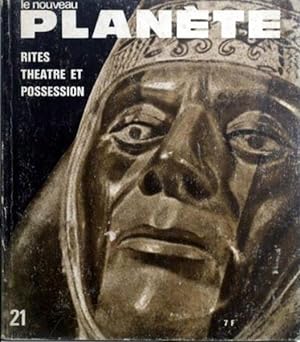 NOUVEAU PLANETE (LE) [No 21] du 01/03/1971 Rites Theatre et Possession