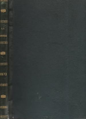 La Mosaïque revue pittoresque illustrée de tous les temps et de tous les pays Année 1873