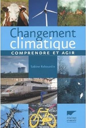 Changement climatique - Comprendre et agir