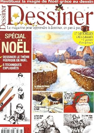Dossier Dessiner Spécial Noël Restituez la magie de Noël grâce au dessin