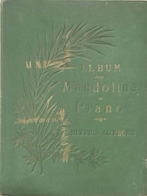 Album pour Mandoline et piano :Faust - Estudiantina Polka - Berceuse - Paillasse - Carmencita Pol...